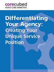 Differentiating Your Agency: Creating Your Unique Service Position
