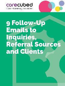 9 Follow-Up Emails to Inquiries, Referral Sources and Clients