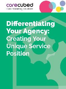 Differentiating Your Agency: Creating Your Unique Service Position