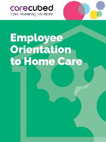 Employee Orientation to Home Care