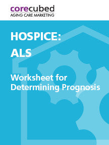 Hospice: Worksheet for Determining Prognosis - ALS