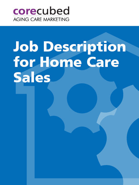 Sales and Marketing Manager for Home Care Job Description