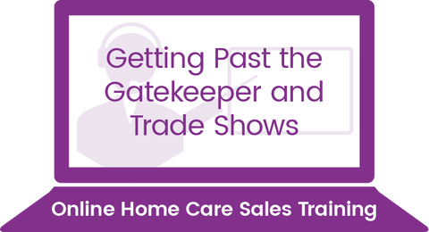 Getting Past the Gatekeeper and Trade Shows